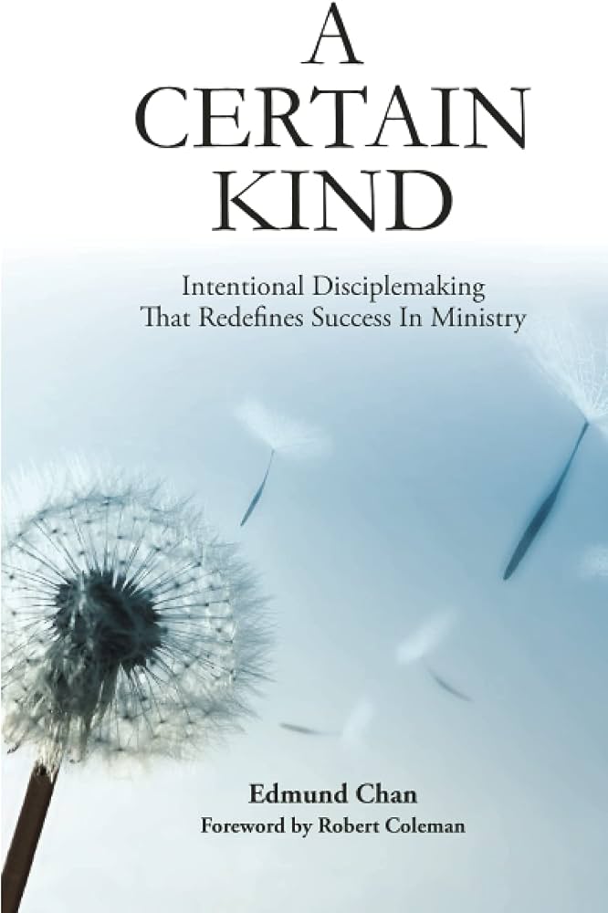 Cover of A Certain Kind: Intentional Disciplemaking That Redefines Success in Ministry