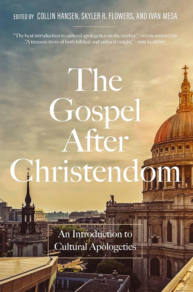 Cover of The Gospel After Christendom: An Introduction to Cultural Apologetics