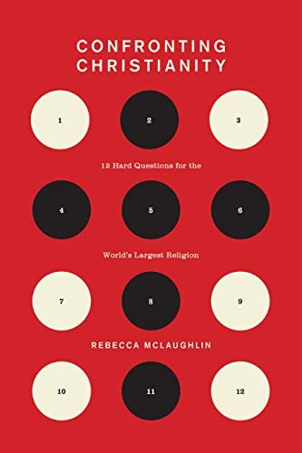 Cover of Confronting Christianity: 12 Hard Questions for the World's Largest Religion