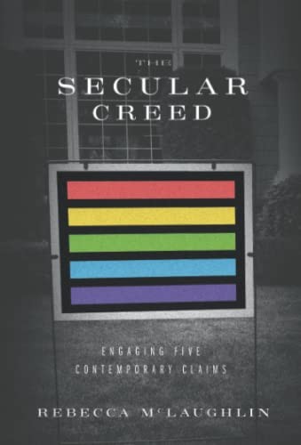 Cover of A Secular Creed: Engaging Five Contemporary Claims